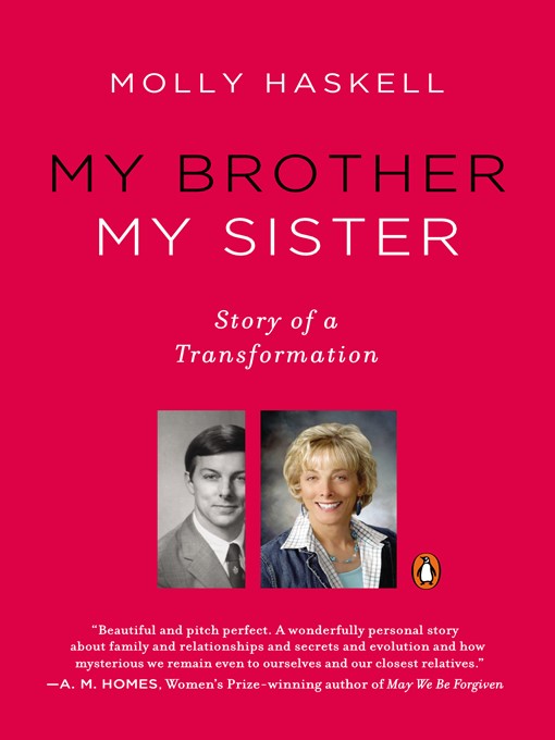 Title details for My Brother My Sister by Molly Haskell - Wait list